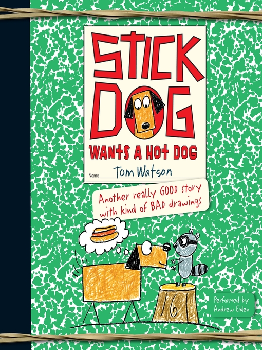 Couverture de Stick Dog Wants a Hot Dog